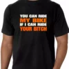 Bewild Biker Style My Bike Your B*tch Men's T-Shirt (Black)