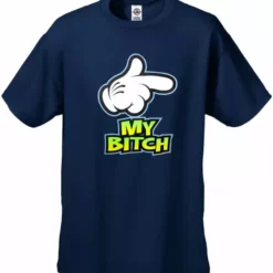 Bewild Positive Reinforcement My Bitch Men's T-Shirt