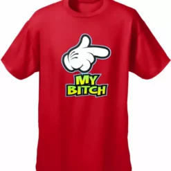 Bewild Positive Reinforcement My Bitch Men's T-Shirt
