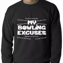 Bewild Sport Inspiration My Bowling Excuses Adult Crewneck Sweatshirt