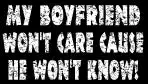 Bewild My Boyfriend Won't Care Girls T-shirt Women's T-Shirts