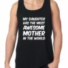 Bewild My Daughter Has The Most Awesome Mother Tank Top Cool Funny & Offensive