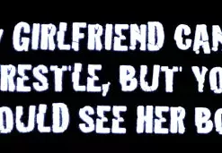 Bewild My Girlfriend Can't Wrestle T-Shirt