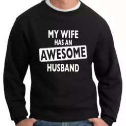 Bewild My Wife Has An Awesome Husband Crew Neck Sweatshirt