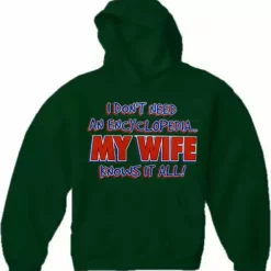 Bewild Positive Reinforcement My Wife Knows It All Adult Hoodie