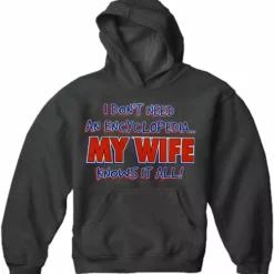 Bewild Positive Reinforcement My Wife Knows It All Adult Hoodie