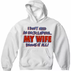 Bewild Positive Reinforcement My Wife Knows It All Adult Hoodie