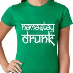 Bewild Namastay Drunk Funny Ladies T-shirt St.Patricks Day