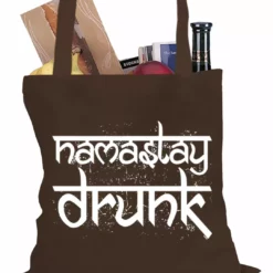 Bewild Holiday Prints Namastay Drunk Funny Tote Bag