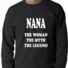 Bewild Positive Reinforcement Nana The Woman The Myth The Legend Adult Crewneck 1 Bewild Positive Reinforcement Nana The Woman The Myth The Legend Adult Crewneck