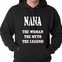 Bewild Nana The Woman The Myth The Legend Adult Hoodie Positive Reinforcement