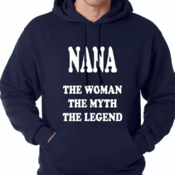 Bewild Nana The Woman The Myth The Legend Adult Hoodie Positive Reinforcement