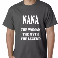 Bewild Positive Reinforcement Nana The Woman The Myth The Legend Mens T-shirt 16 Bewild Positive Reinforcement Nana The Woman The Myth The Legend Mens T-shirt