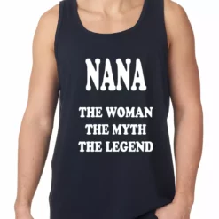 Bewild Positive Reinforcement Nana The Woman The Myth The Legend Tank Top