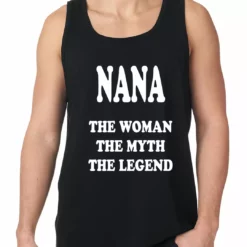 Bewild Positive Reinforcement Nana The Woman The Myth The Legend Tank Top