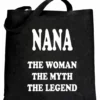 Bewild Positive Reinforcement Nana The Woman The Myth The Legend Tote Bag