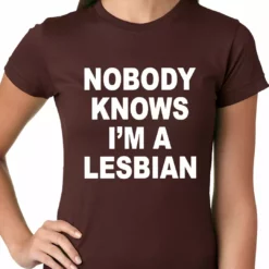 Bewild Nobody Knows I'm A Lesbian Girls T-Shirt 14 Bewild Nobody Knows I'm A Lesbian Girls T-Shirt