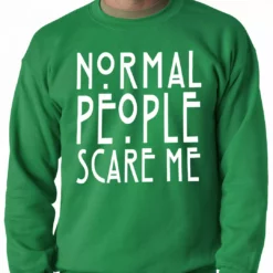 Bewild Cool Funny & Offensive Normal People Scare Me Adult Crewneck 11 Bewild Cool Funny & Offensive Normal People Scare Me Adult Crewneck