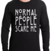 Bewild Cool Funny & Offensive Normal People Scare Me Thermal Shirt 2 Bewild Cool Funny & Offensive Normal People Scare Me Thermal Shirt