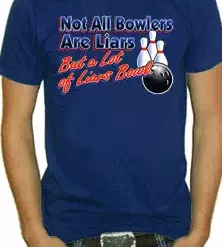 Bewild Not All Bowlers Are Liars T-Shirt