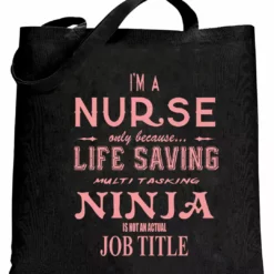 Bewild Nurse - Full Time Ninja Tote Bag 7 Bewild Nurse - Full Time Ninja Tote Bag
