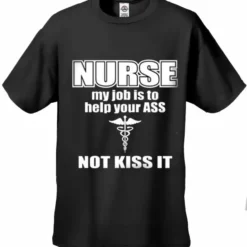 Bewild Nurse My Job Is To Help Your Ass Not Kiss It Men's T-Shirt 13 Bewild Nurse My Job Is To Help Your Ass Not Kiss It Men's T-Shirt