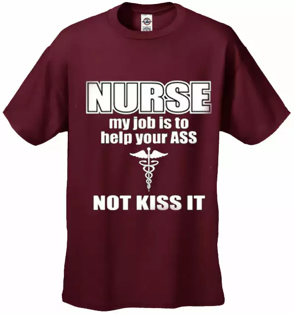 Bewild Nurse My Job Is To Help Your Ass Not Kiss It Men's T-Shirt 5 Bewild Nurse My Job Is To Help Your Ass Not Kiss It Men's T-Shirt