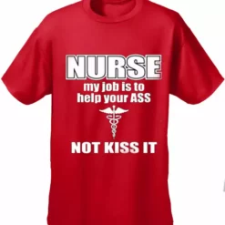 Bewild Nurse My Job Is To Help Your Ass Not Kiss It Men's T-Shirt 18 Bewild Nurse My Job Is To Help Your Ass Not Kiss It Men's T-Shirt