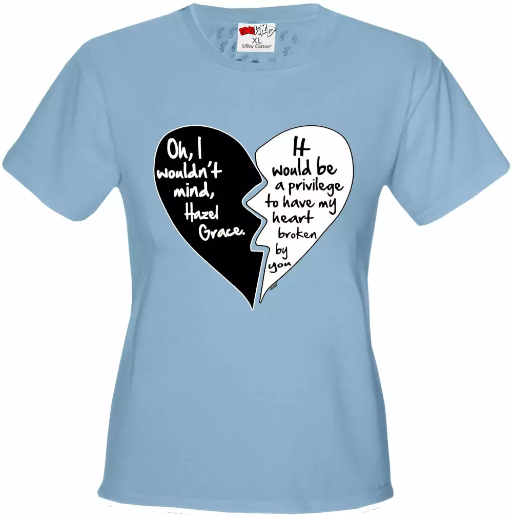 Bewild Oh I Wouldn't Mind.....Hazel Grace - Quote From Fault In Our Stars Girl's T-Shirt 6 Bewild Oh I Wouldn't Mind.....Hazel Grace - Quote From Fault In Our Stars Girl's T-Shirt