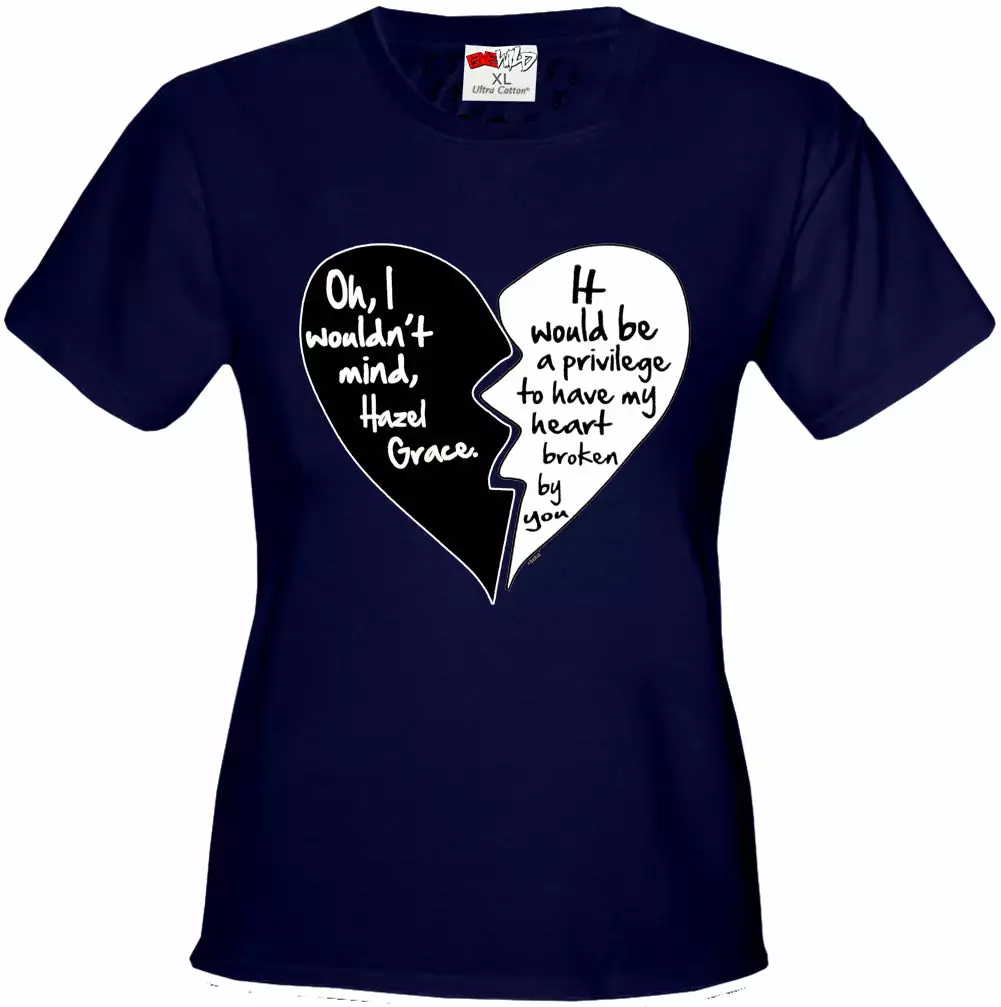 Bewild Oh I Wouldn't Mind.....Hazel Grace - Quote From Fault In Our Stars Girl's T-Shirt 12 Bewild Oh I Wouldn't Mind.....Hazel Grace - Quote From Fault In Our Stars Girl's T-Shirt