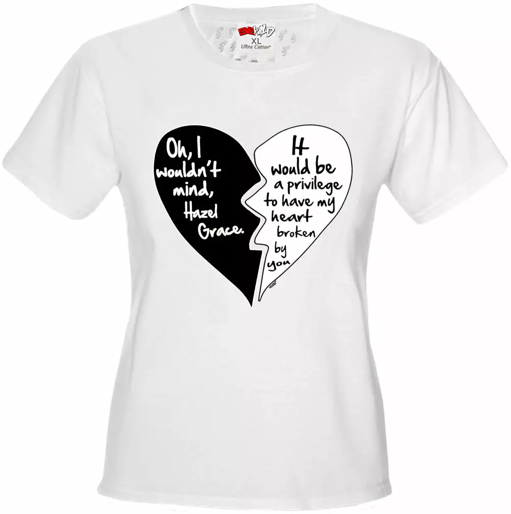 Bewild Oh I Wouldn't Mind.....Hazel Grace - Quote From Fault In Our Stars Girl's T-Shirt 13 Bewild Oh I Wouldn't Mind.....Hazel Grace - Quote From Fault In Our Stars Girl's T-Shirt