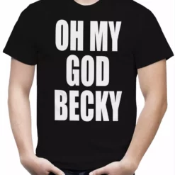 Bewild Oh My God Becky Men's T-Shirt