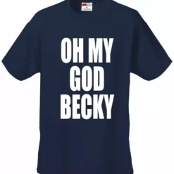 Bewild Oh My God Becky Men's T-Shirt