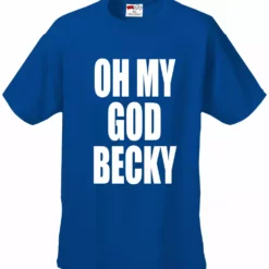 Bewild Oh My God Becky Men's T-Shirt