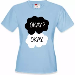 Bewild "Okay? Okay." Quote Girl's T-Shirt 14 Bewild