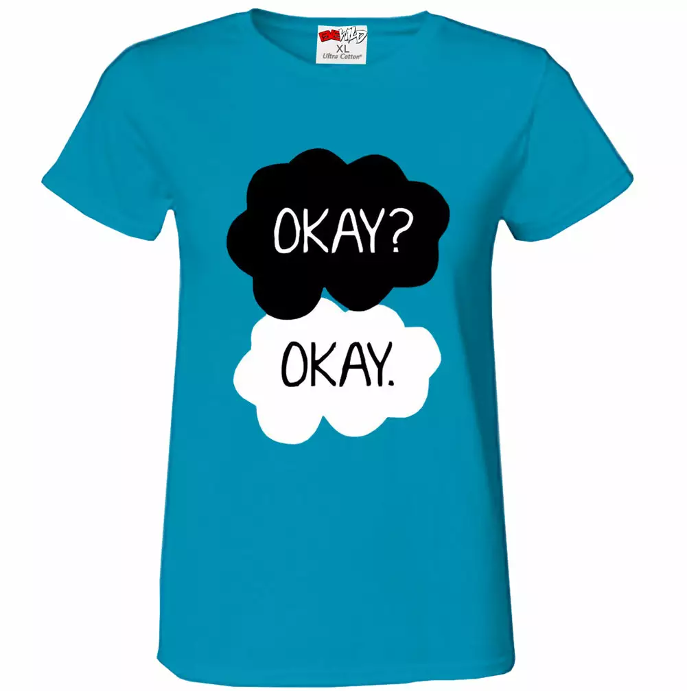 Bewild "Okay? Okay." Quote Girl's T-Shirt 11 Bewild "Okay? Okay." Quote Girl's T-Shirt