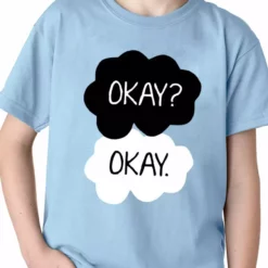 Bewild Famous Quotes And Sayings "Okay? Okay." Quote The Fault In Our Stars Kid's T-Shirt