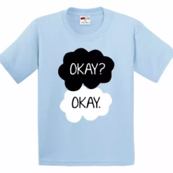 Bewild Famous Quotes And Sayings "Okay? Okay." Quote The Fault In Our Stars Kid's T-Shirt 13 Bewild Famous Quotes And Sayings