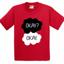 Bewild Famous Quotes And Sayings "Okay? Okay." Quote The Fault In Our Stars Kid's T-Shirt 17 Bewild Famous Quotes And Sayings