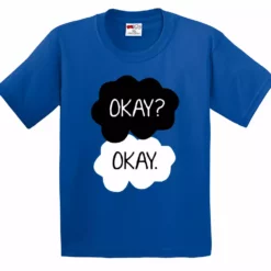 Bewild Famous Quotes And Sayings "Okay? Okay." Quote The Fault In Our Stars Kid's T-Shirt 18 Bewild Famous Quotes And Sayings