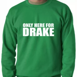 Bewild Hip-Hop Inspired Clothing Only Here For Drake Adult Crewneck 14 Bewild Hip-Hop Inspired Clothing Only Here For Drake Adult Crewneck