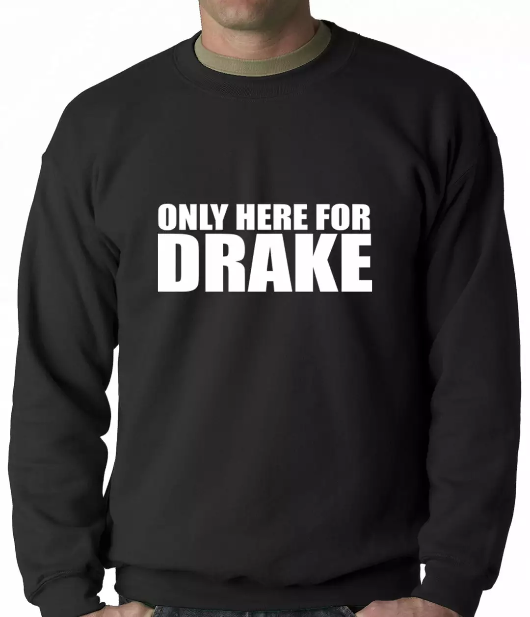 Bewild Hip-Hop Inspired Clothing Only Here For Drake Adult Crewneck 4 Bewild Hip-Hop Inspired Clothing Only Here For Drake Adult Crewneck