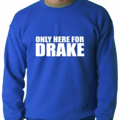 Bewild Hip-Hop Inspired Clothing Only Here For Drake Adult Crewneck 17 Bewild Hip-Hop Inspired Clothing Only Here For Drake Adult Crewneck