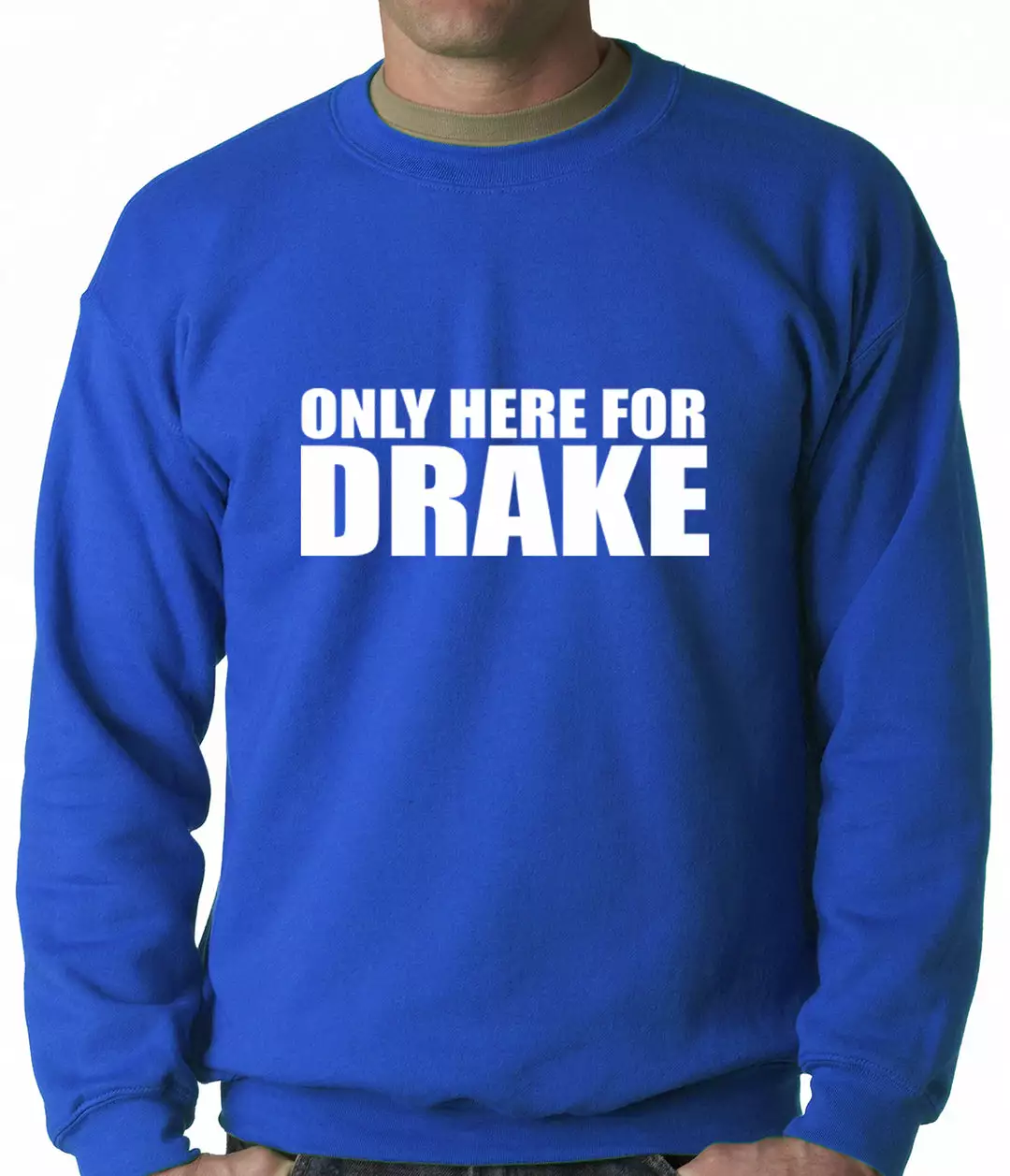 Bewild Hip-Hop Inspired Clothing Only Here For Drake Adult Crewneck 10 Bewild Hip-Hop Inspired Clothing Only Here For Drake Adult Crewneck