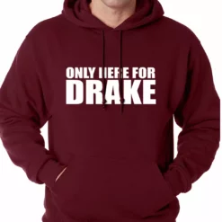Bewild Only Here For Drake Adult Hoodie