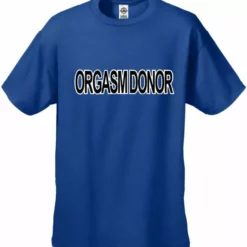 Bewild Orgasm Donor Men's T-Shirt