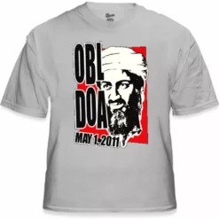Bewild Osama Bin Laden KIA - Dead On Arrival T-Shirt Cool Funny & Offensive