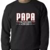 Bewild Positive Reinforcement PAPA For PRESIDENT 2016 - Vote For Papa Adult Crewneck