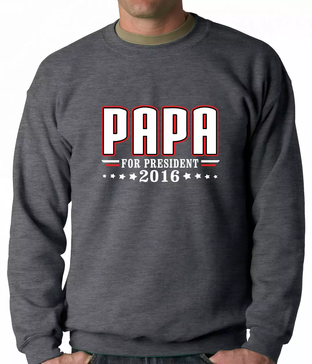 Bewild Positive Reinforcement PAPA For PRESIDENT 2016 - Vote For Papa Adult Crewneck 4 Bewild Positive Reinforcement PAPA For PRESIDENT 2016 - Vote For Papa Adult Crewneck