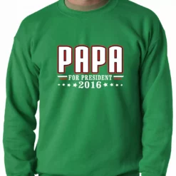Bewild Positive Reinforcement PAPA For PRESIDENT 2016 - Vote For Papa Adult Crewneck 12 Bewild Positive Reinforcement PAPA For PRESIDENT 2016 - Vote For Papa Adult Crewneck